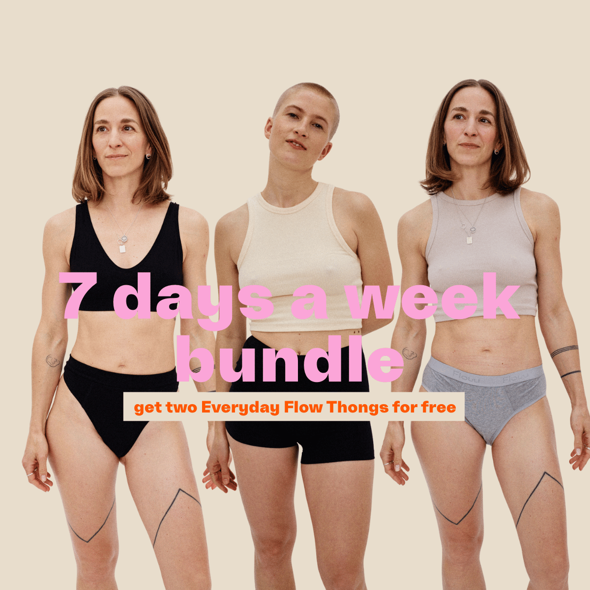 7 days a week (incl. 2 free thongs)